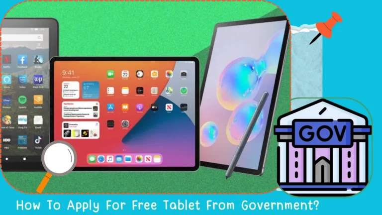 How To Apply For Free Tablet From Government?